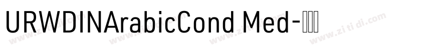 URWDINArabicCond Med字体转换 URWDINArabicCond Med字体转换